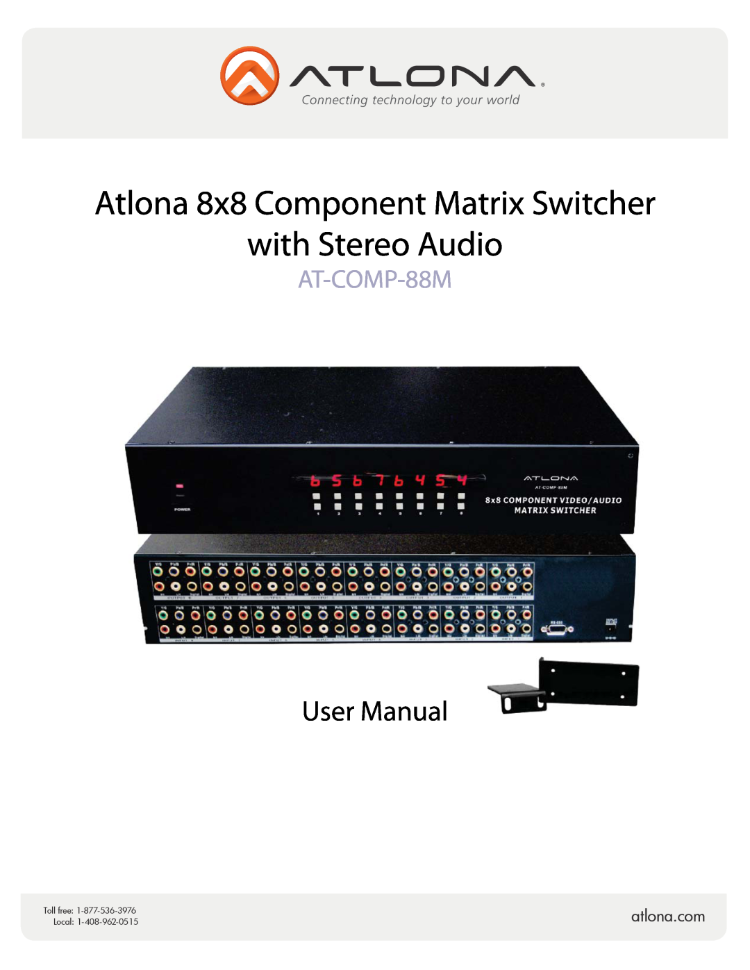 Atlona AT-COMP-88M user manual atlona.com, Atlona 8x8 Component Matrix Switcher with Stereo Audio, Toll free, Local 