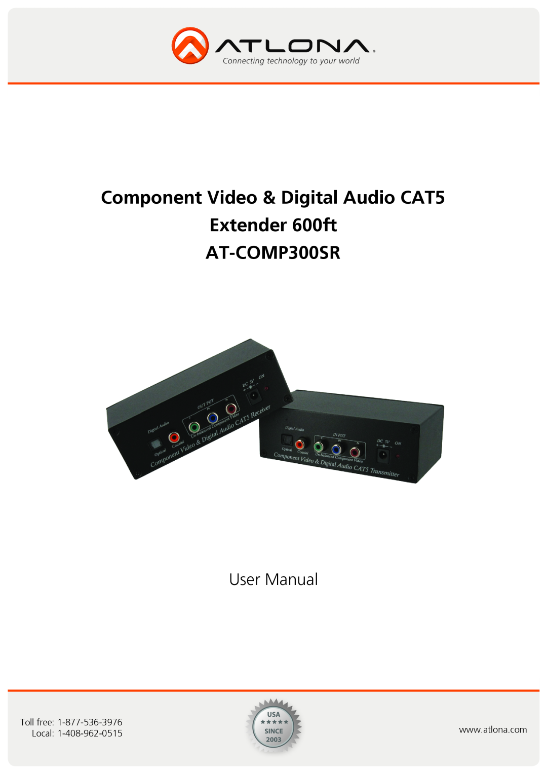 Atlona user manual Component Video & Digital Audio CAT5 Extender 600ft AT-COMP300SR, User Manual, Toll free, Local 
