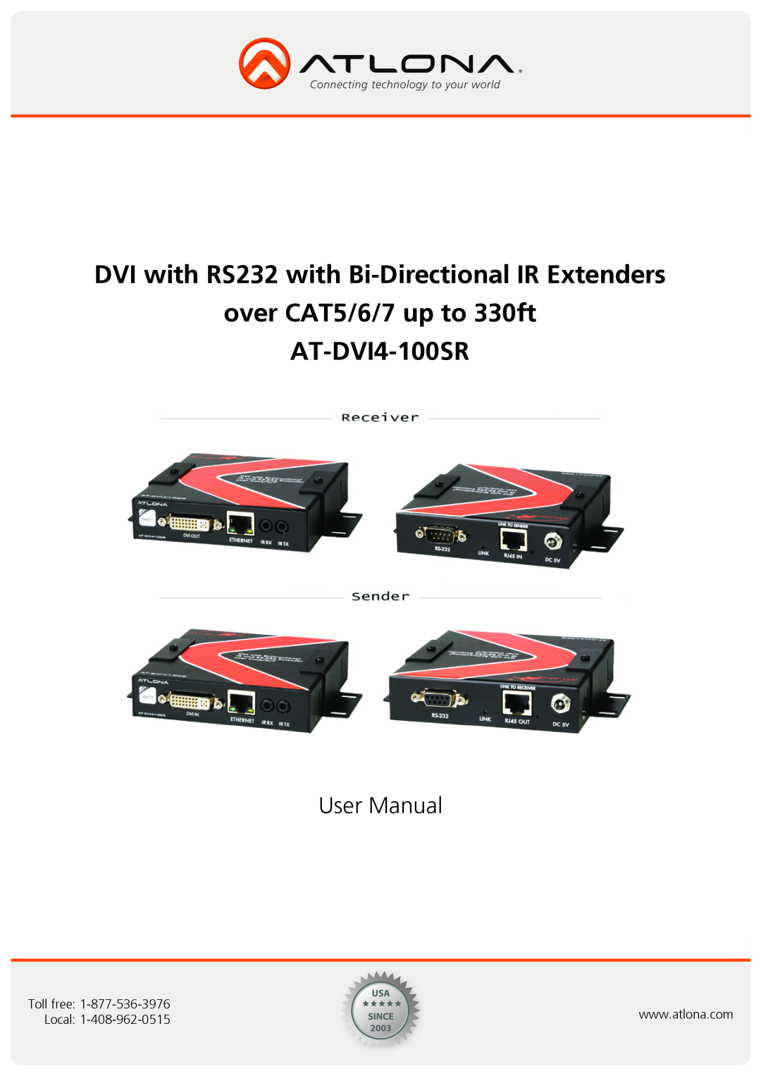 Atlona user manual DVI with RS232 with Bi-Directional IR Extenders, over CAT5/6/7 up to 330ft AT-DVI4-100SR, Toll free 