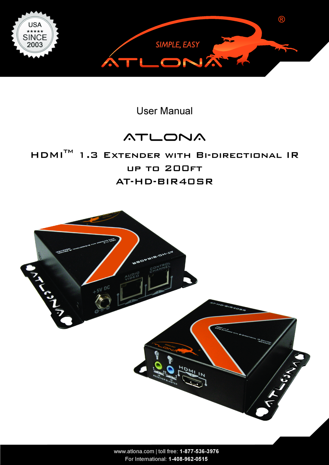 Atlona AT-HD-BIR40SR user manual Atlona, HDMITM 1.3 EXTENDER WITH BI-DIRECTIONAL IR, User Manual, UP TO 200FT 