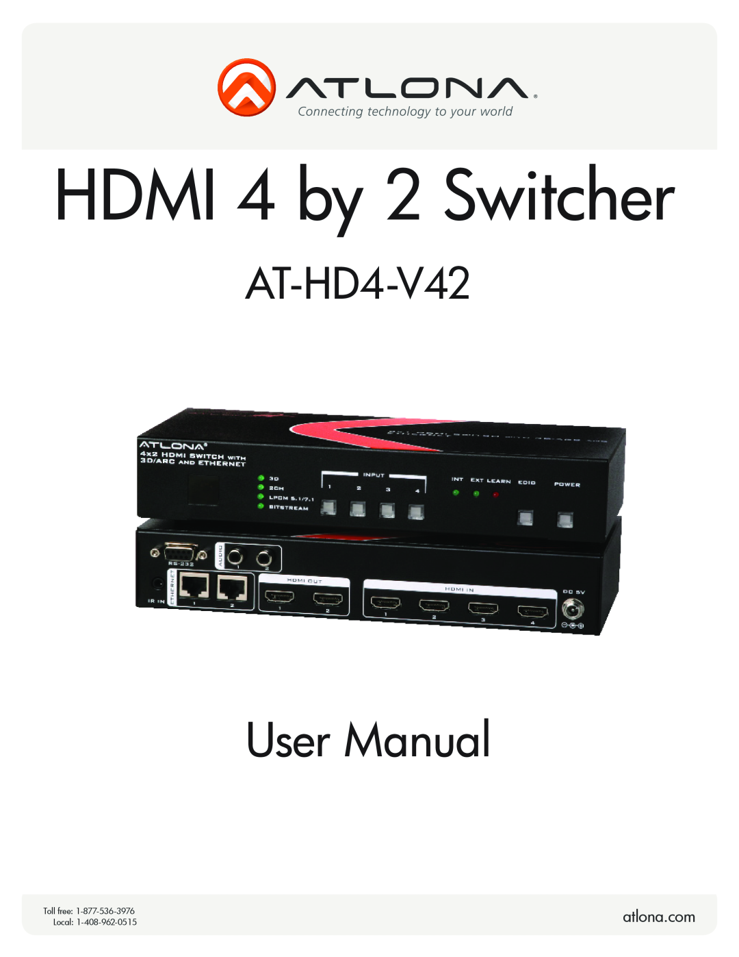 Atlona AT-HD4-V42 user manual HDMI 4 by 2 Switcher, User Manual, atlona.com, Toll free, Local 