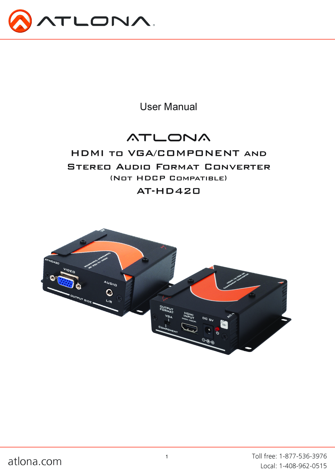 Atlona AT-HD420 user manual HDMI to VGA/COMPONENT and Stereo Audio Format Converter, atlona.com, AtlonA, User Manual 