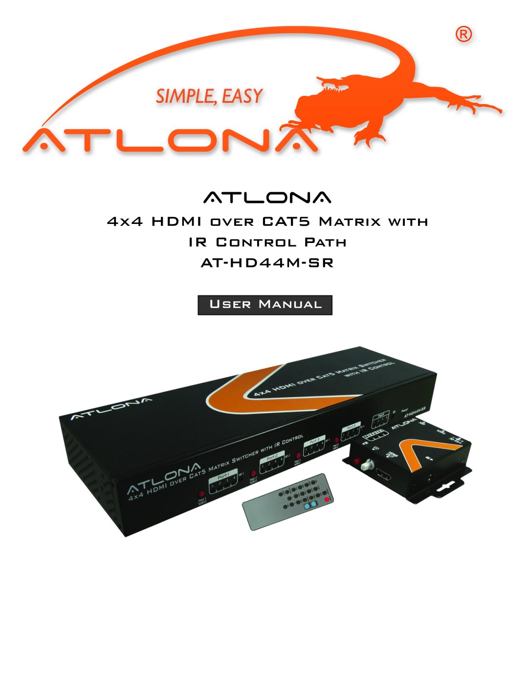 Atlona manual Atlona, 4X4 HDMI OVER CAT5 MATRIX WITH IR CONTROL PATH AT-HD44M-SR, User Manual 