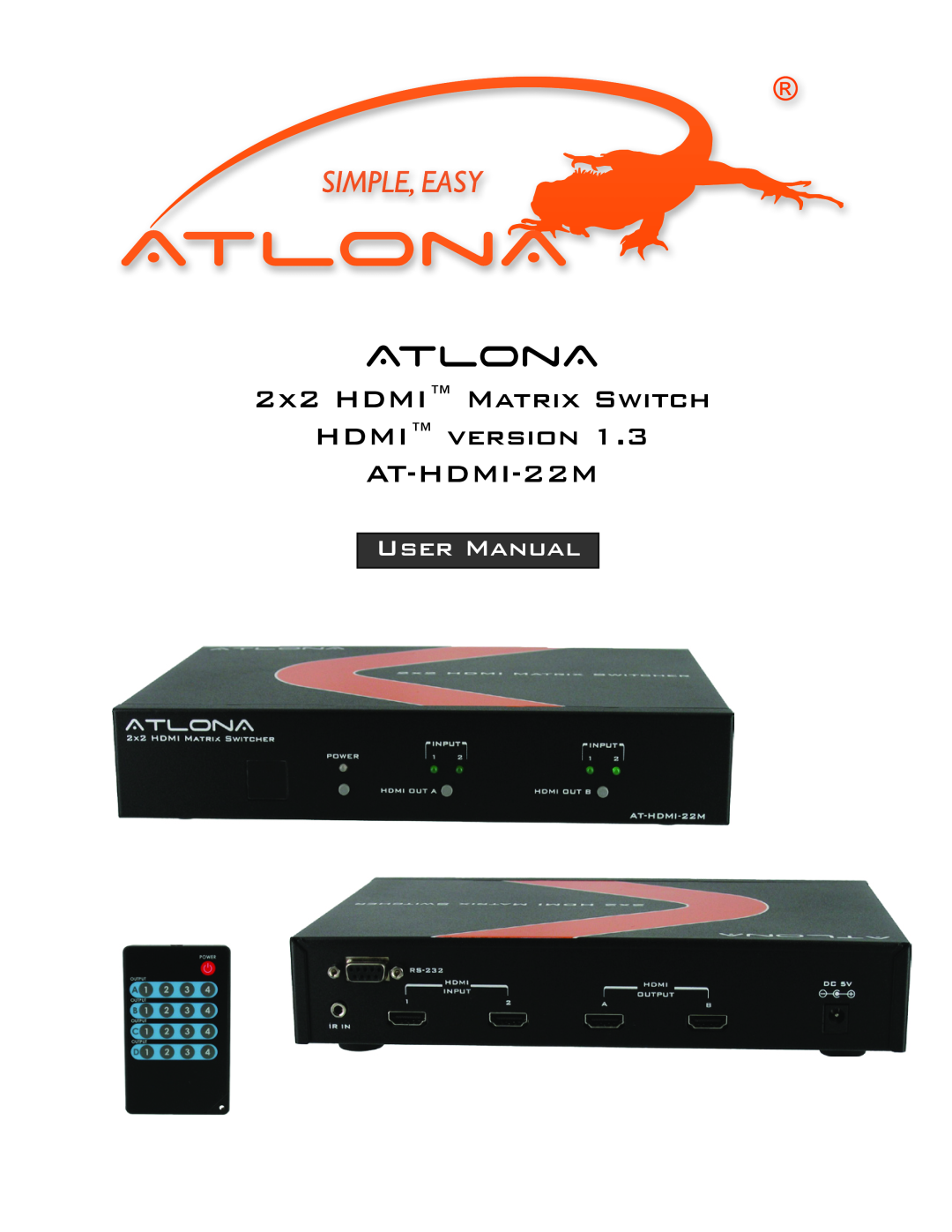 Atlona user manual Atlona, 2X2 HDMI MATRIX SWITCH HDMI VERSION AT-HDMI-22M 