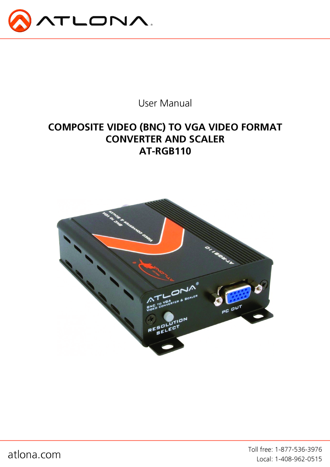 Atlona AT-RGB110 user manual atlona.com, Composite Video Bnc To Vga Video Format Converter And Scaler 