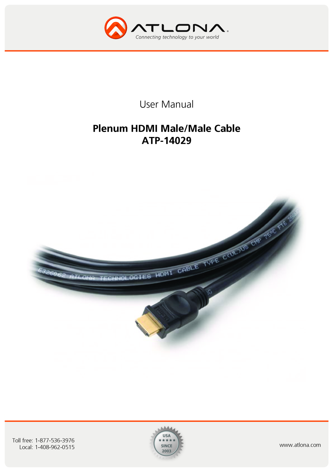 Atlona user manual User Manual, Plenum HDMI Male/Male Cable ATP-14029, Toll free, Local 