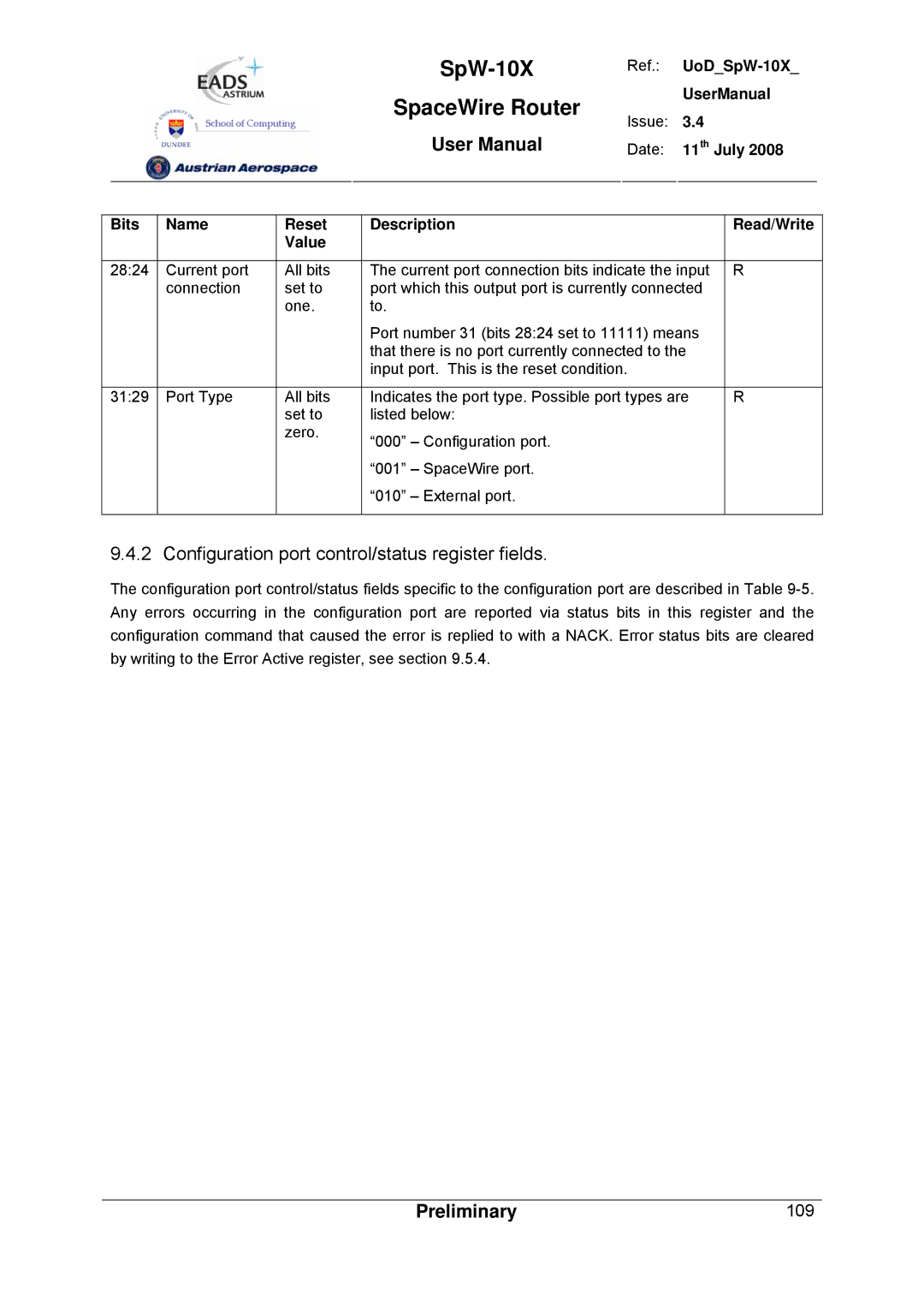 Atmel SpW-10X Configuration port control/status register fields, 11th July Bits Name Reset Description Read/Write Value 