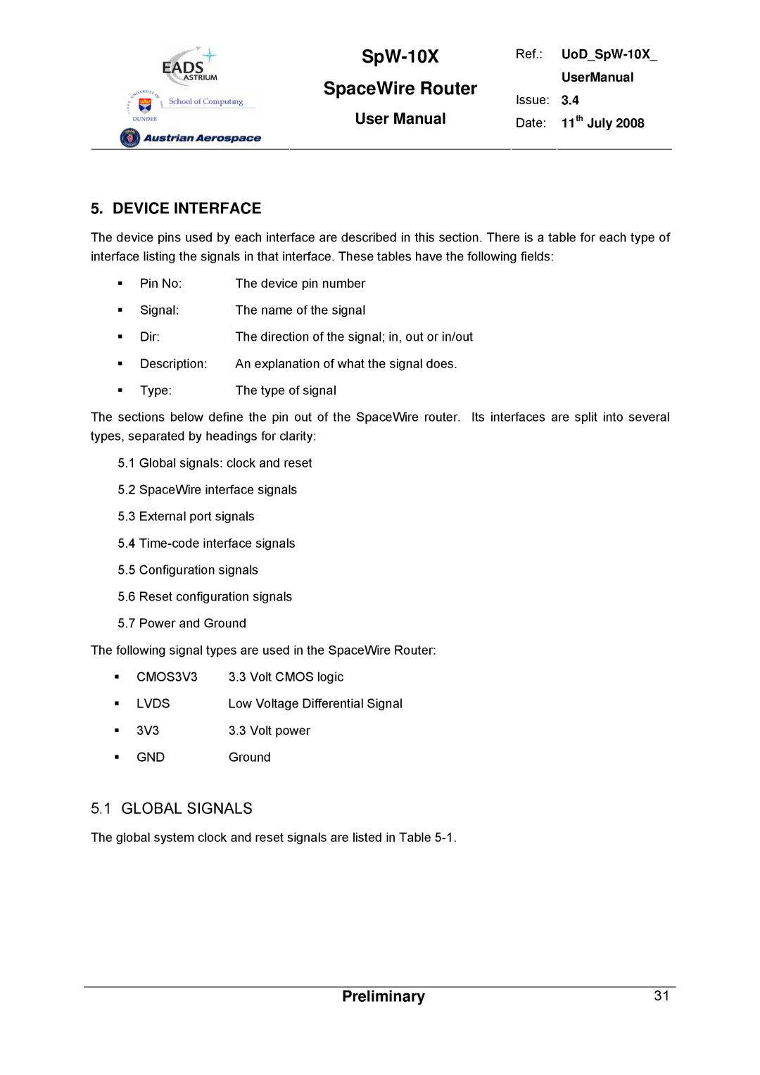 Atmel SpW-10X user manual Device Interface, Global Signals 