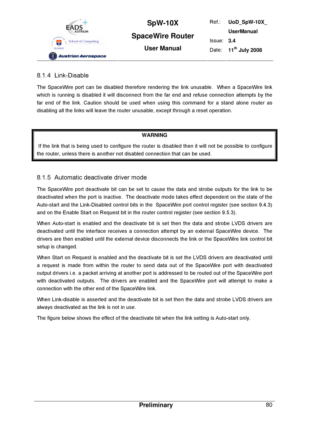 Atmel SpW-10X user manual Link-Disable, Automatic deactivate driver mode 