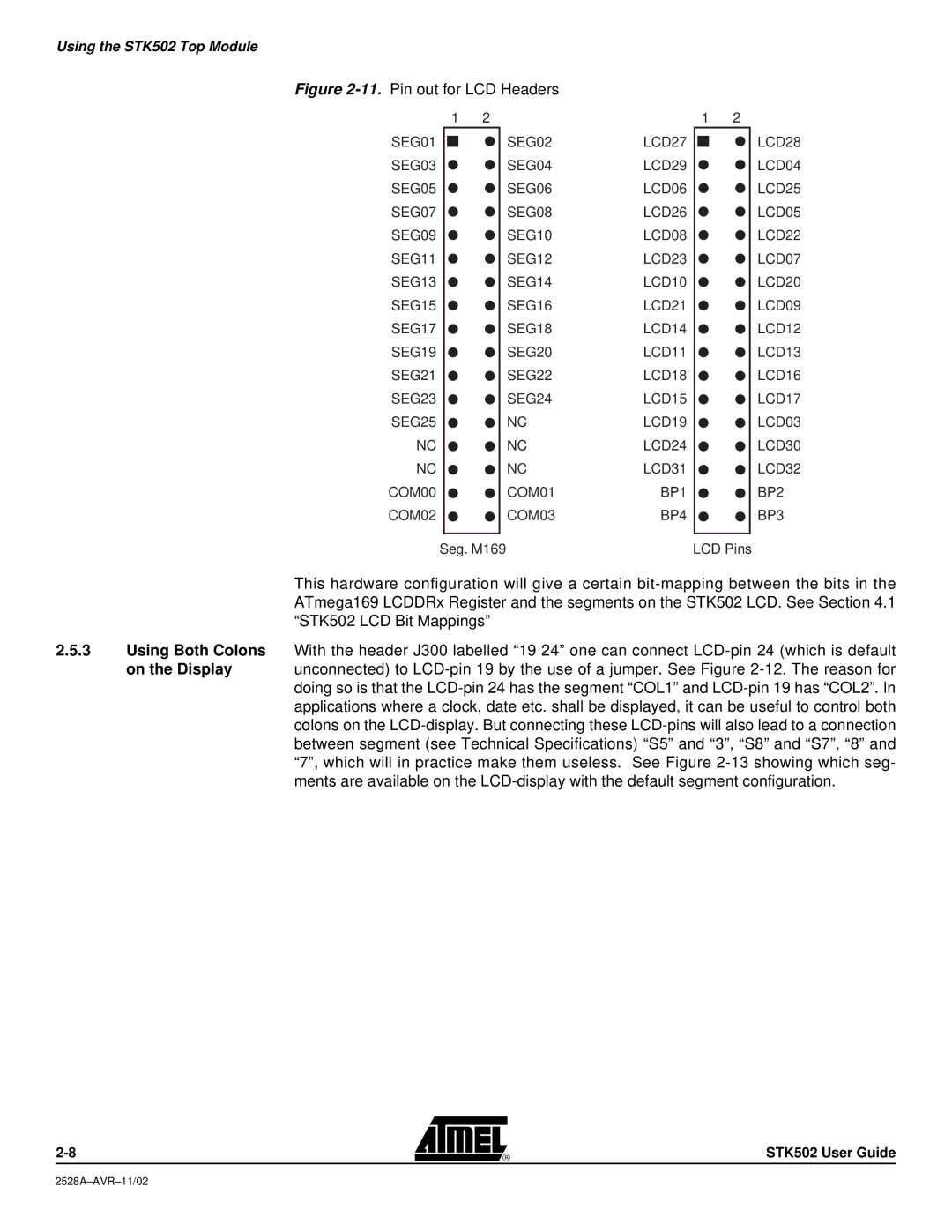 Atmel STK502 manual Pin out for LCD Headers, On the Display 