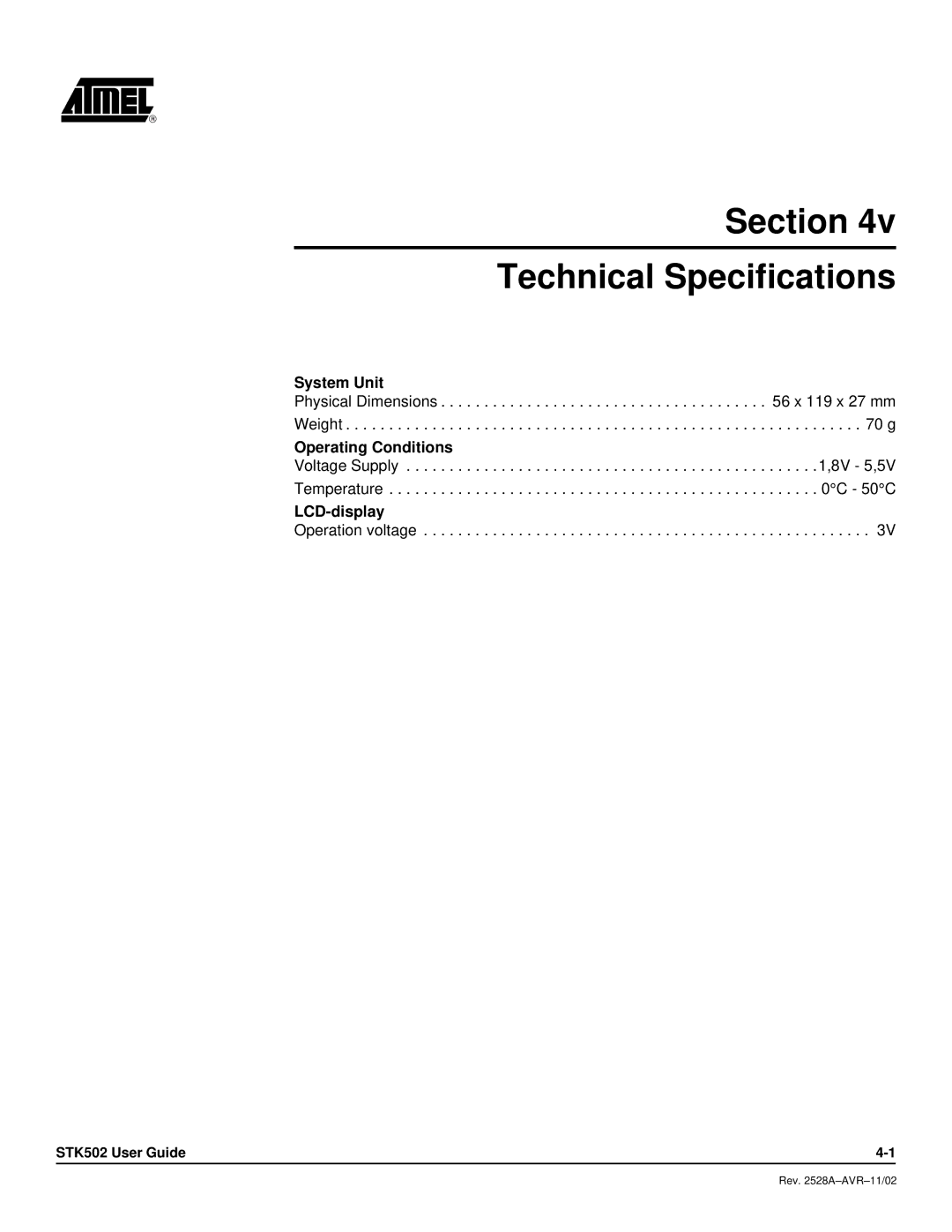 Atmel STK502 manual Section Technical Specifications, System Unit, Operating Conditions, LCD-display 