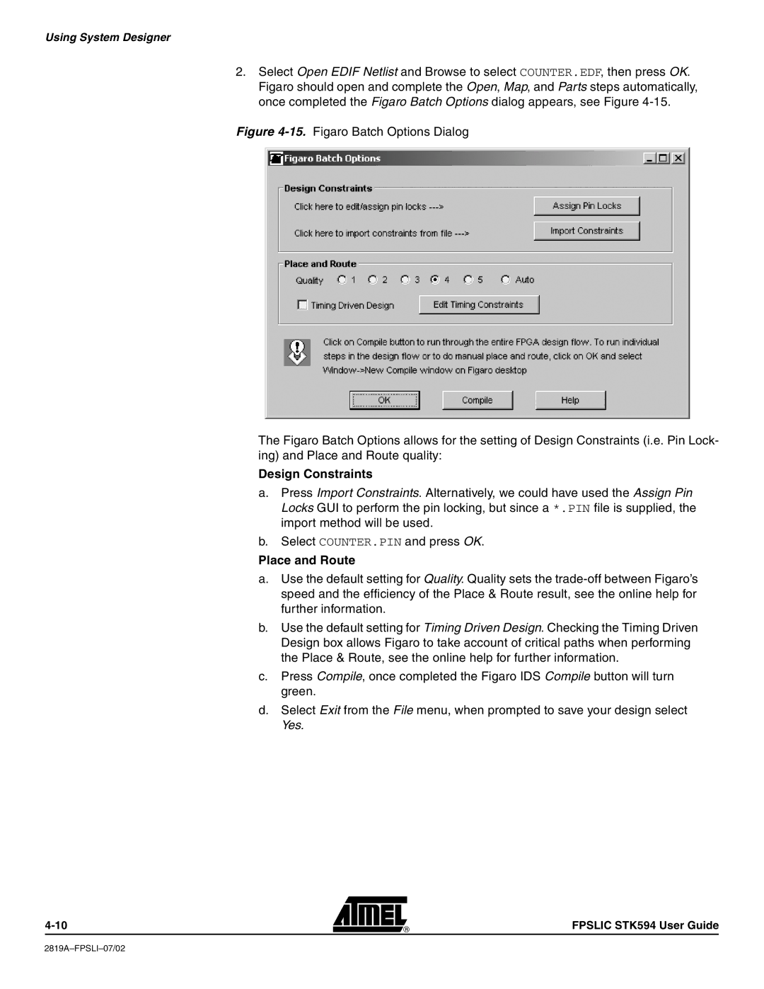 Atmel STK594 manual Design Constraints, Place and Route 