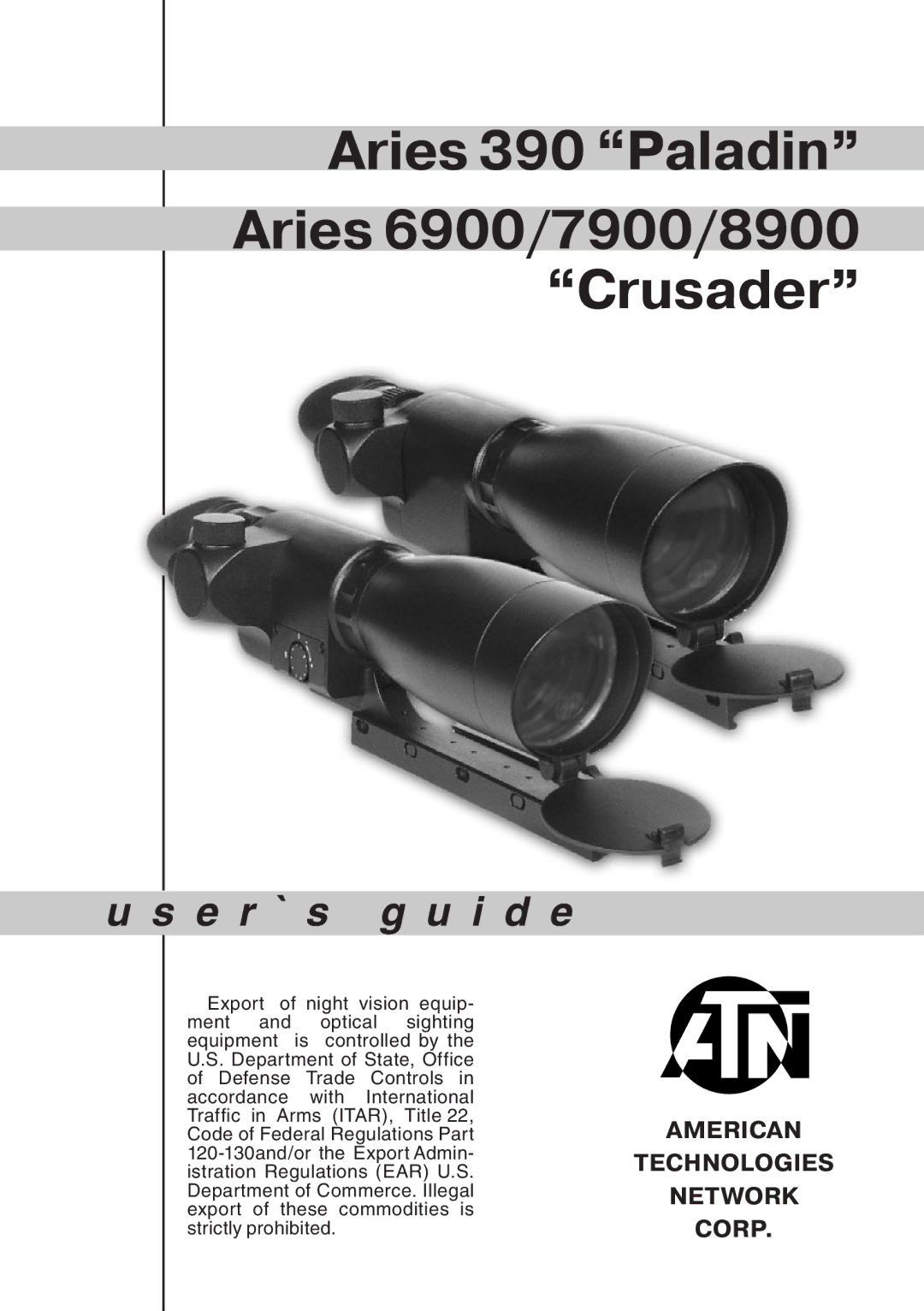 ATN manual Aries 390 Paladin Aries 6900/7900/8900 Crusader 