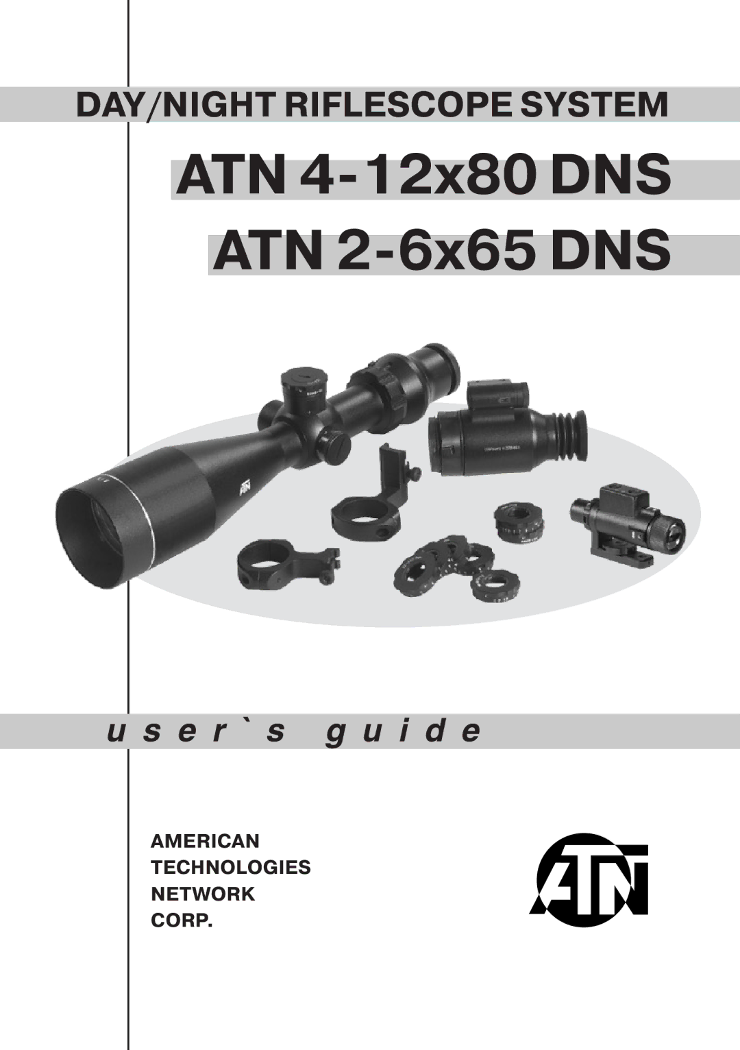 ATN manual ATN 4-12x80 DNS ATN 2-6x65 DNS 