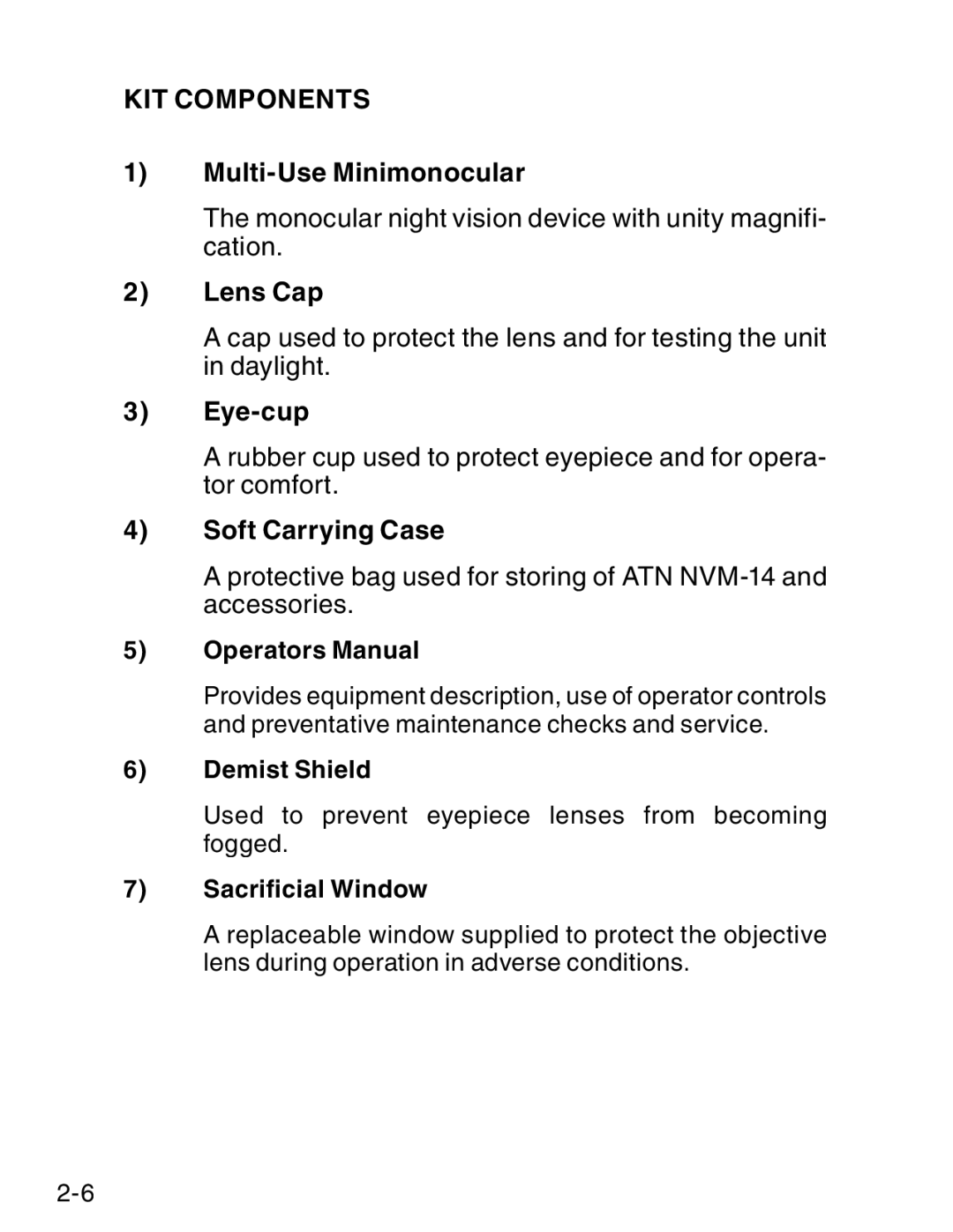 ATN ATN NVM14 manual Multi-Use Minimonocular, Lens Cap, Eye-cup, Soft Carrying Case, Operators Manual, Demist Shield 