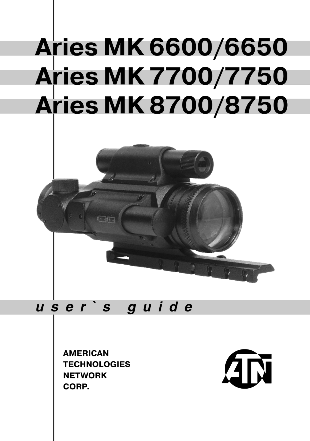 ATN MK 7750, MK 6650, MK 8750 manual Aries MK 6600/6650 Aries MK 7700/7750 Aries MK 8700/8750 