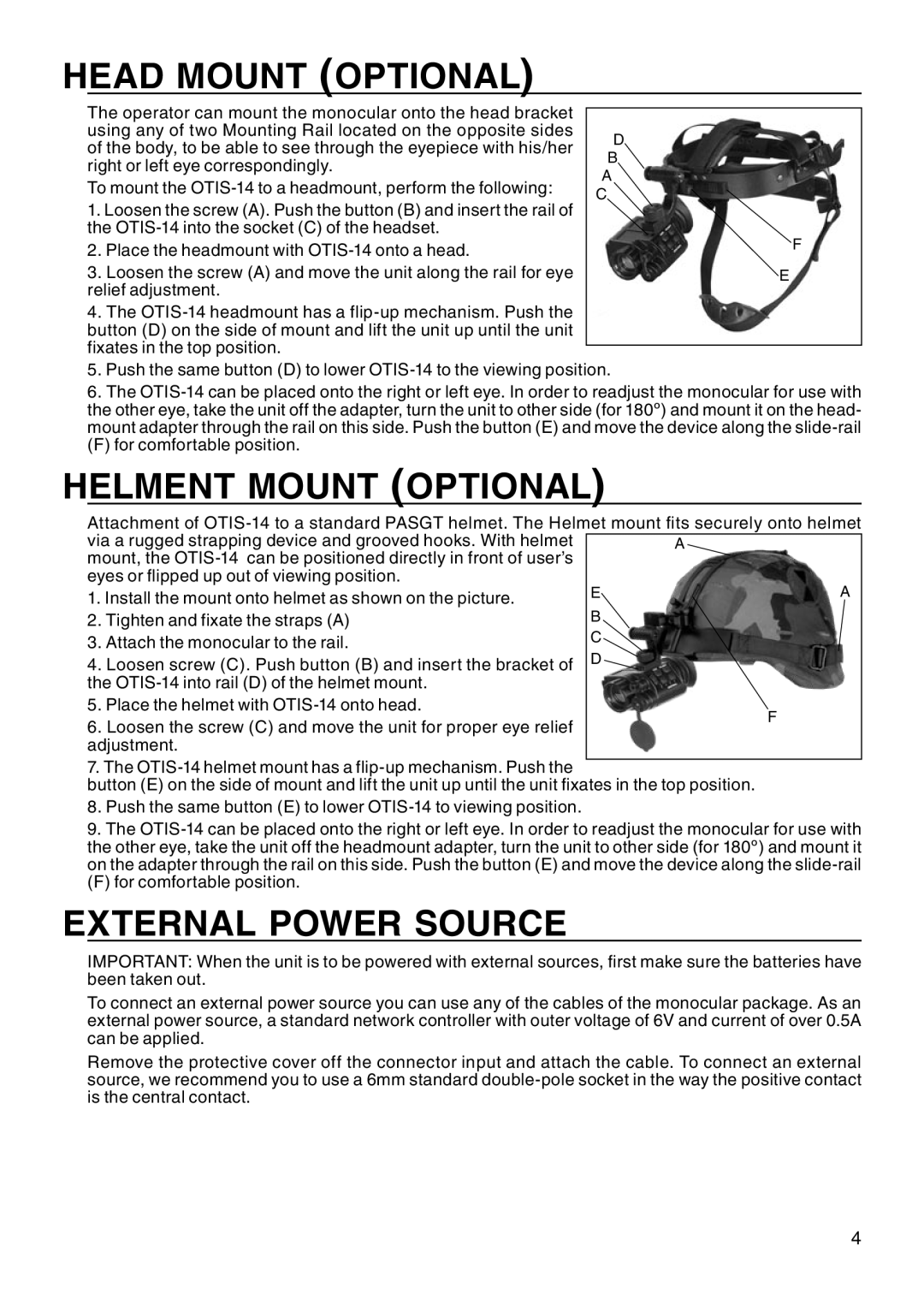 ATN OTIS-14 manual Head mount optional, Helment mount optional, External power source 