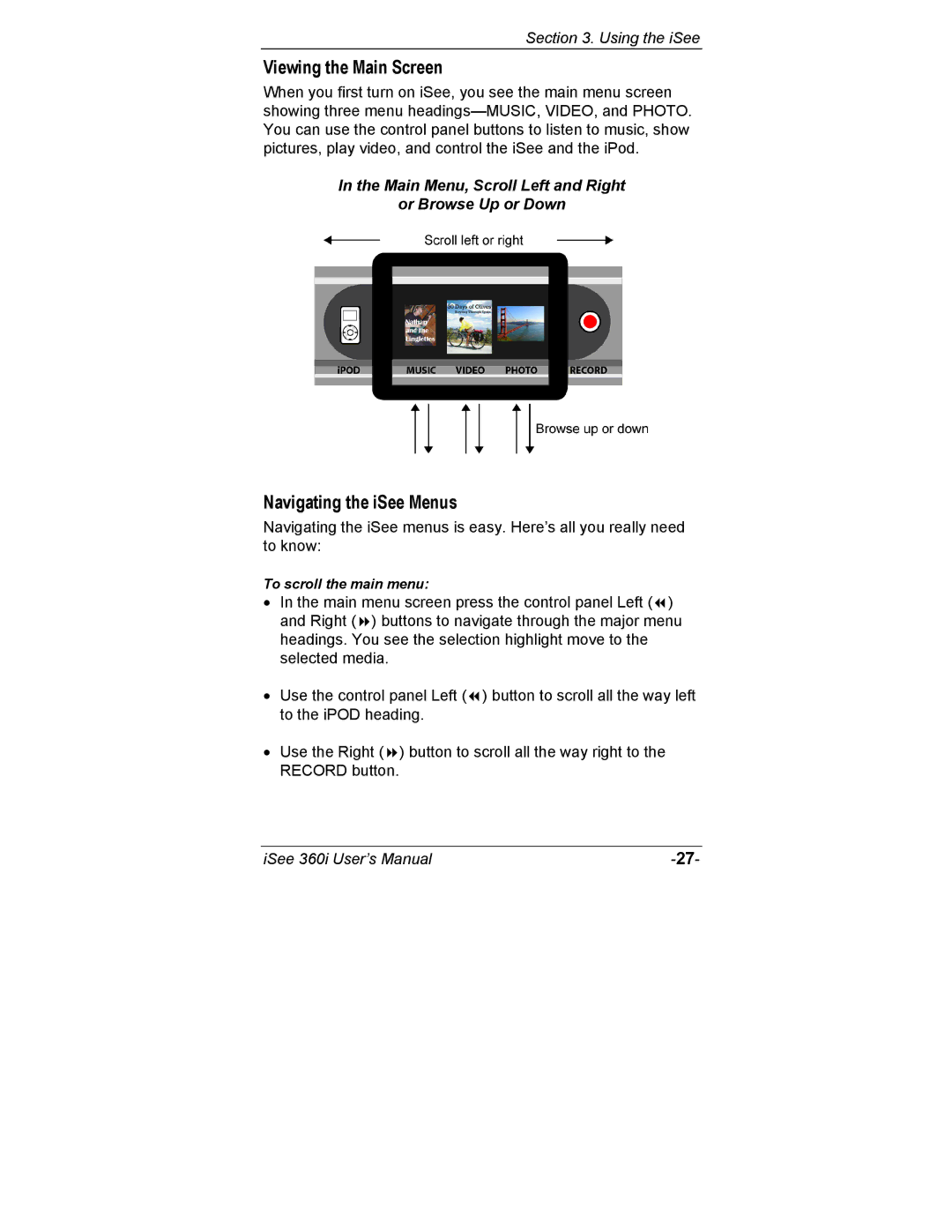 ATO 360i Viewing the Main Screen, Navigating the iSee Menus, Main Menu, Scroll Left and Right Or Browse Up or Down 