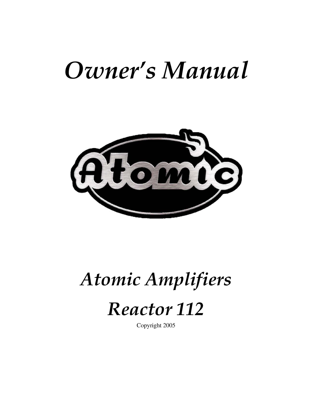 Atomic 112 owner manual Atomic Amplifiers Reactor 