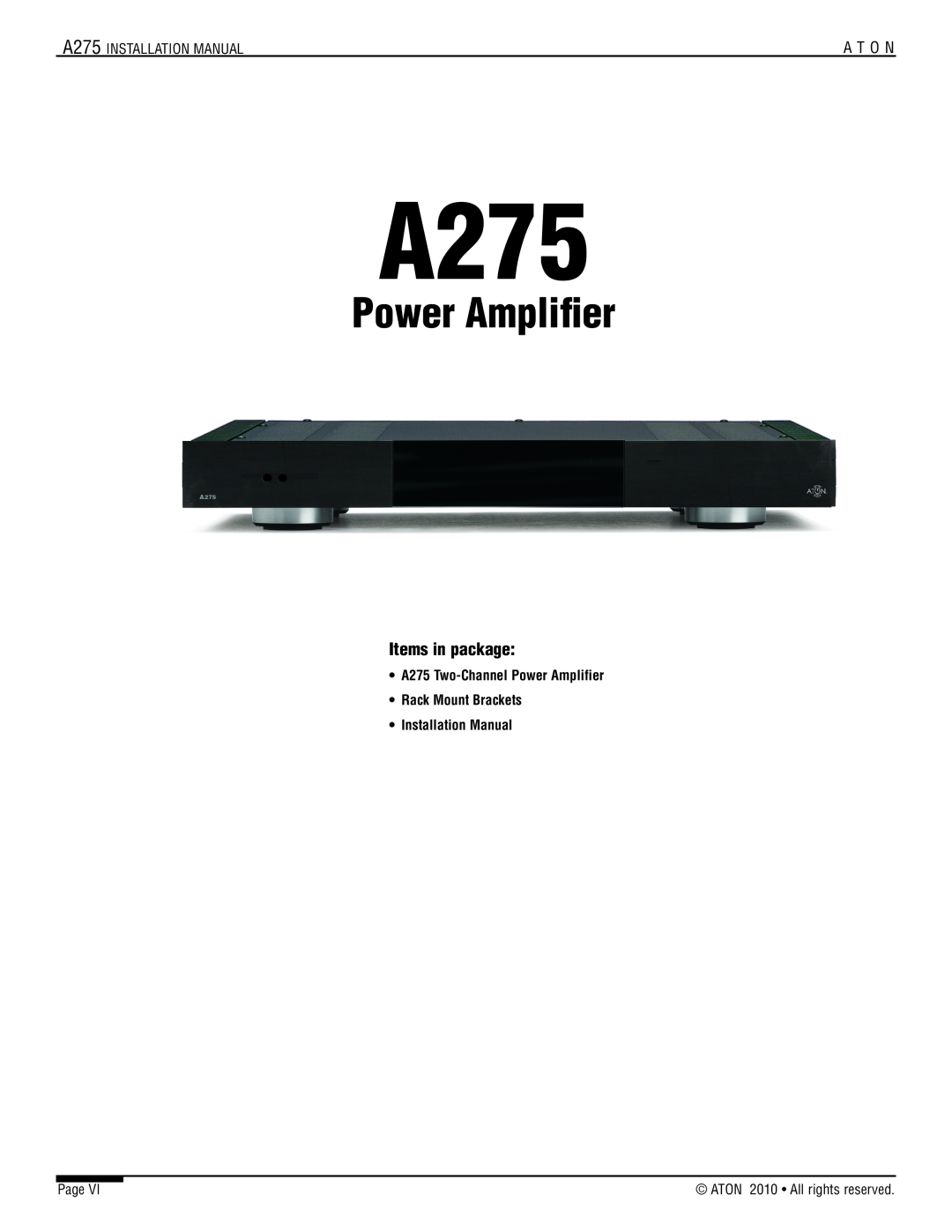 ATON installation manual Items in package, A275 Two-ChannelPower Amplifier, Rack Mount Brackets Installation Manual 