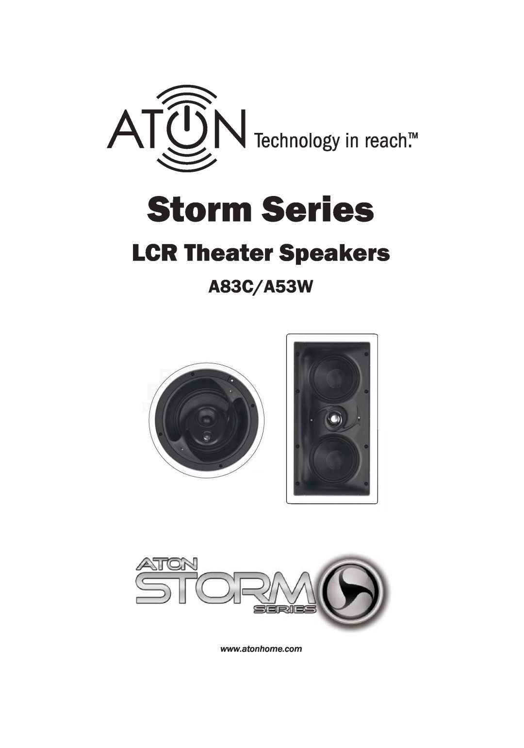 ATON manual Storm Series, LCR Theater Speakers, A83C/A53W 