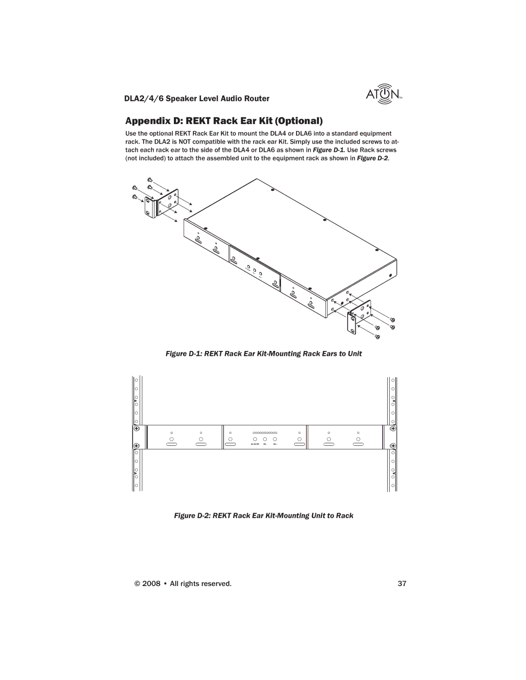 ATON DLA4, DLA2, DLA6 manual Appendix D Rekt Rack Ear Kit Optional, Figure D-1 Rekt Rack Ear Kit-Mounting Rack Ears to Unit 