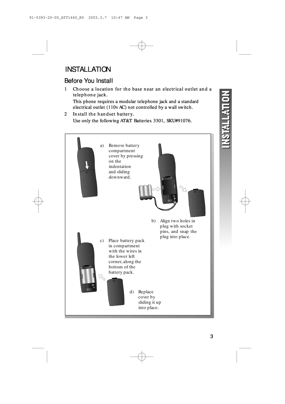 AT&T 1440 user manual Installation, Before You Install, Install the handset battery 