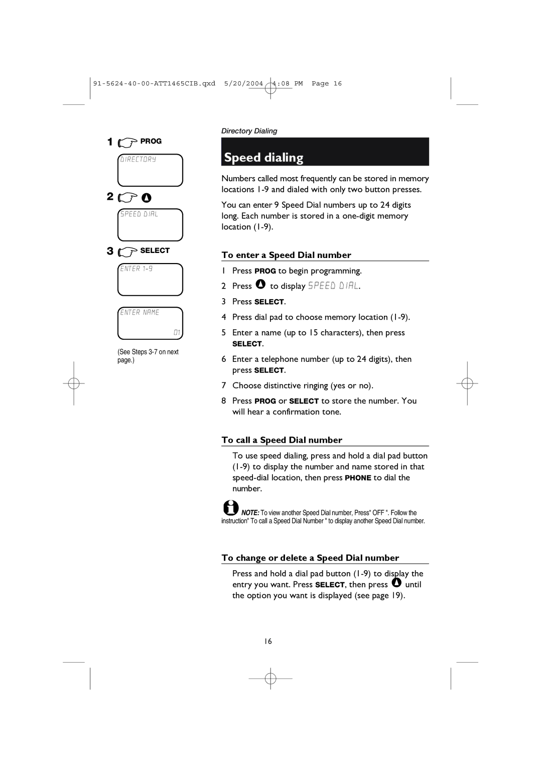 AT&T 1465 user manual Speed dialing, To enter a Speed Dial number, To call a Speed Dial number, See Steps 3-7 on next 