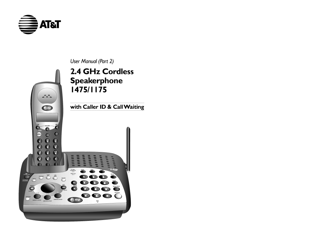 AT&T user manual GHz Cordless Speakerphone 1475/1175, User Manual Part, with Caller ID & CallWaiting 
