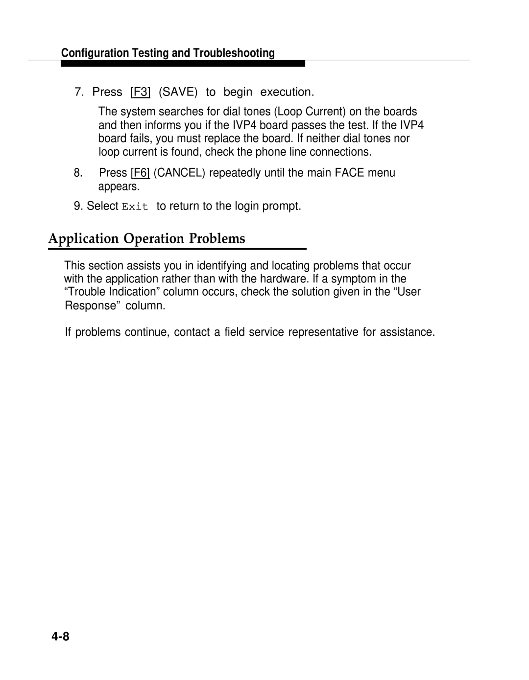 AT&T 2.1.1 manual Application Operation Problems, Press F3 Save to begin execution 