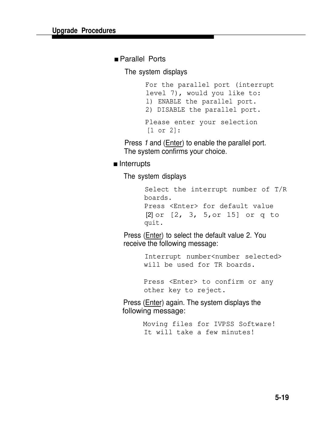 AT&T 2.1.1 manual Parallel Ports System displays, Press Enter again. The system displays the following message 