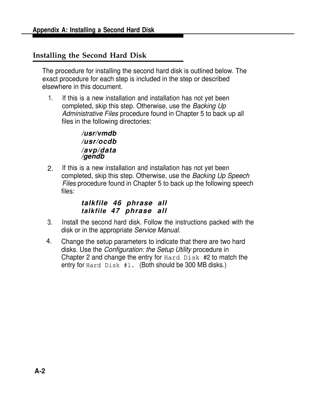 AT&T 2.1.1 manual Installing the Second Hard Disk, Usr/vmdb Usr/ocdb 