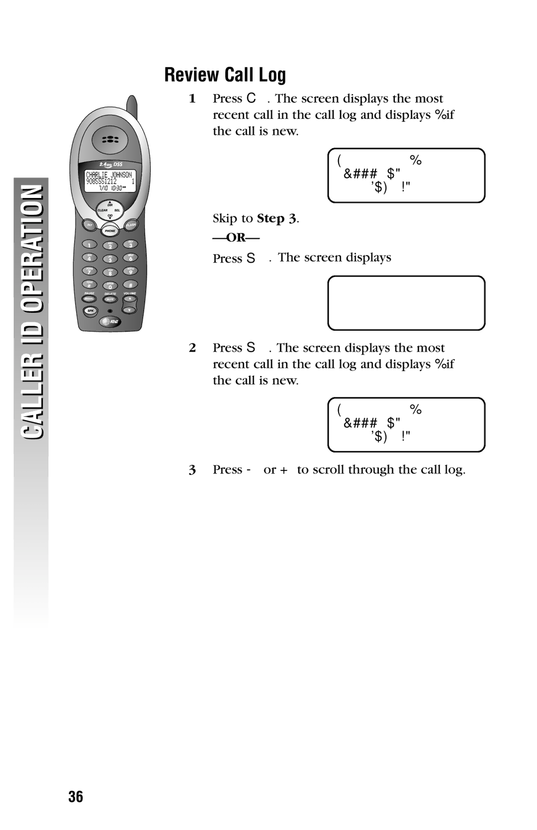 AT&T 2325/2365 user manual Review Call Log, Call LOG Phone Book 