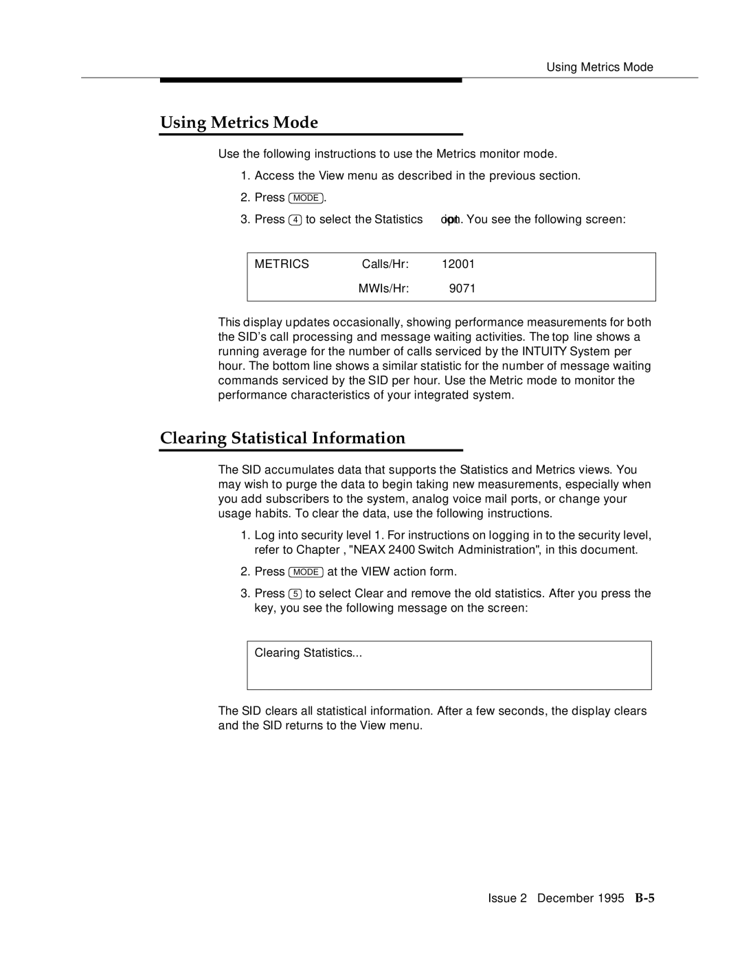 AT&T 2400 manual Using Metrics Mode, Clearing Statistical Information 