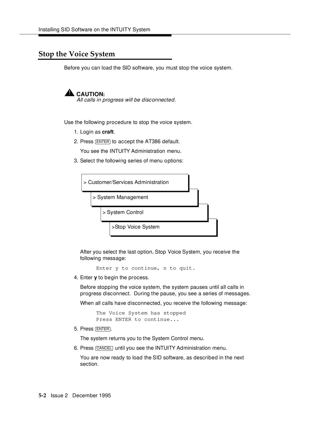 AT&T 2400 manual Stop the Voice System, All calls in progress will be disconnected 