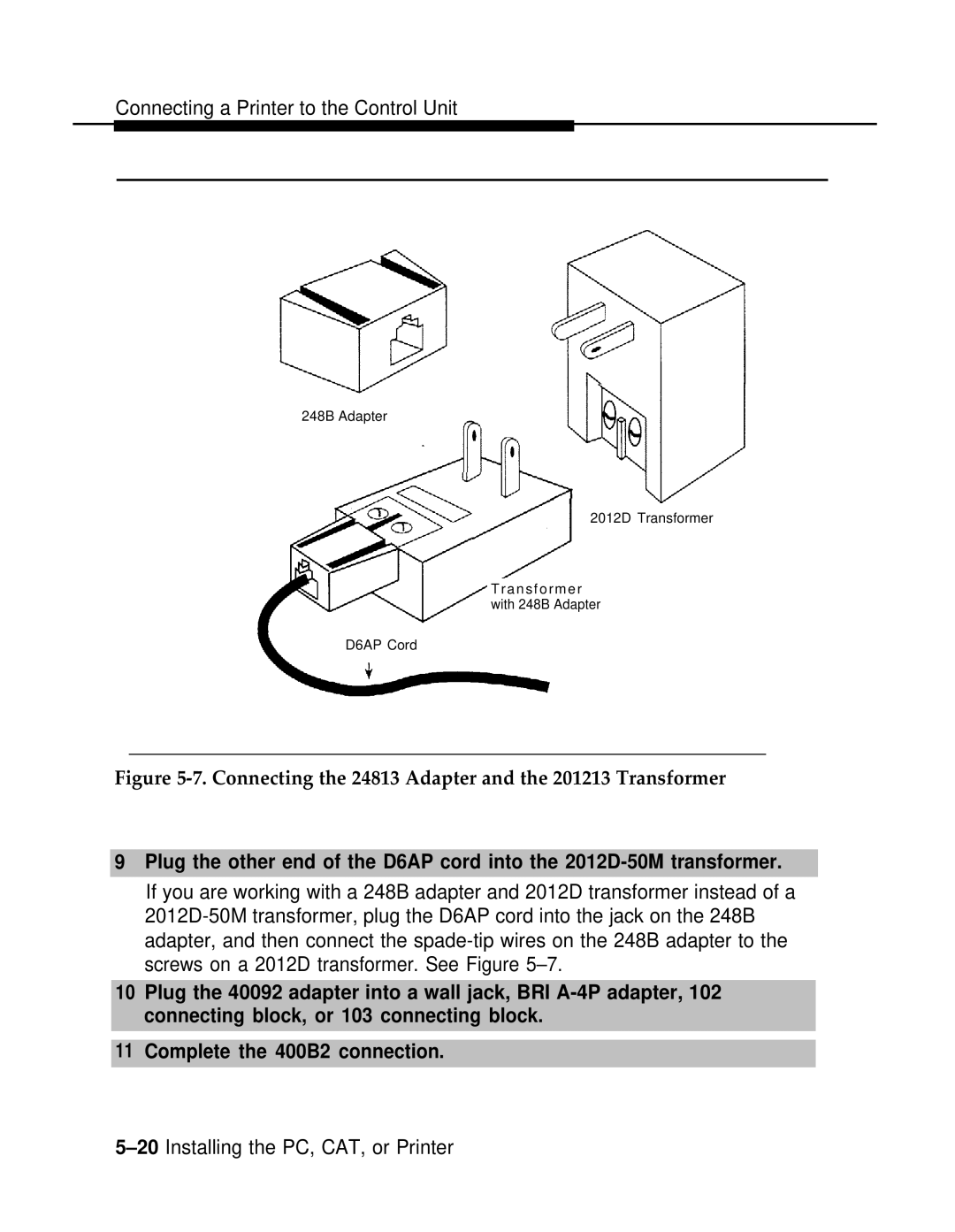 AT&T 3.0 manual Connecting the 24813 Adapter and the 201213 Transformer 