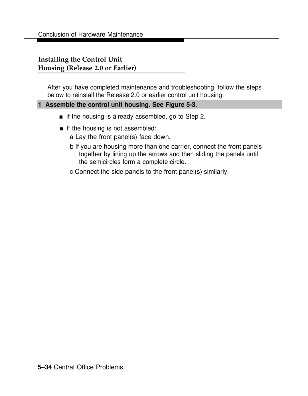 AT&T 3.0 manual Installing the Control Unit Housing Release 2.0 or Earlier, Assemble the control unit housing. See Figure 