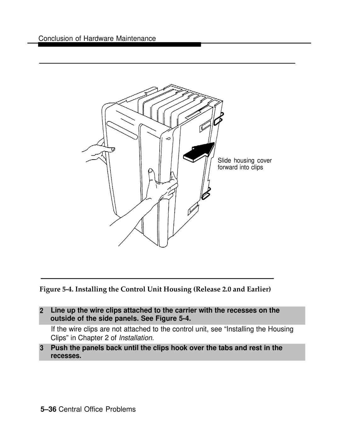 AT&T 3.0 manual Installing the Control Unit Housing Release 2.0 and Earlier 