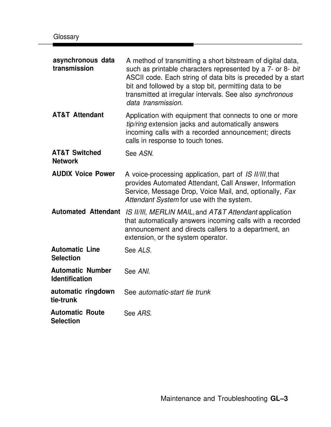 AT&T 3.0 manual Asynchronous data, Transmission, AT&T Attendant, AT&T Switched Network Audix Voice Power 