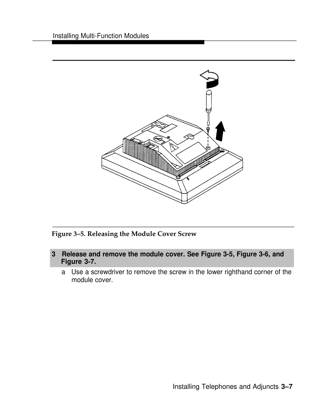 AT&T 3.0 manual Releasing the Module Cover Screw, Release and remove the module cover. See -5, -6,and Figure 