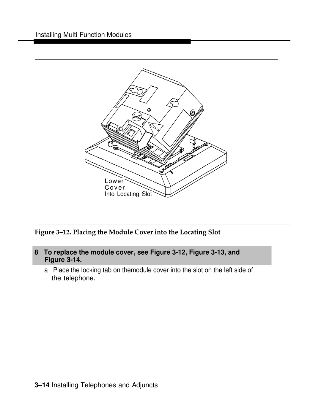 AT&T 3.0 manual Placing the Module Cover into the Locating Slot, To replace the module cover, see -12, -13,and Figure 