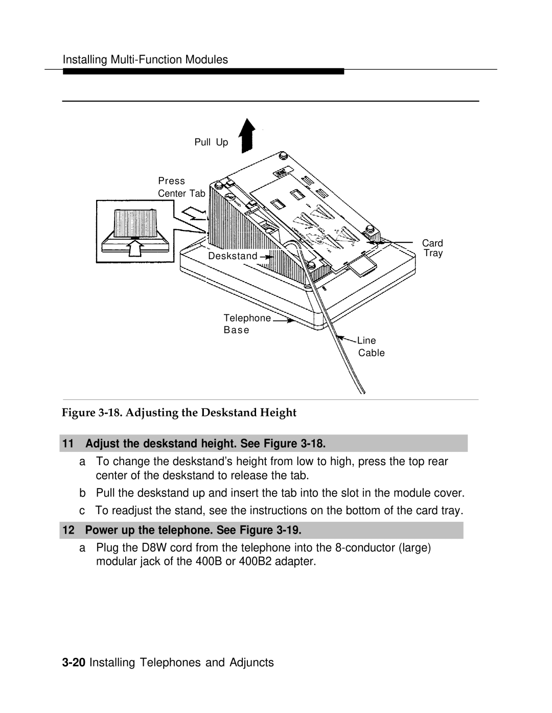 AT&T 3.0 manual Adjust the deskstand height. See Figure, Power up the telephone. See Figure 