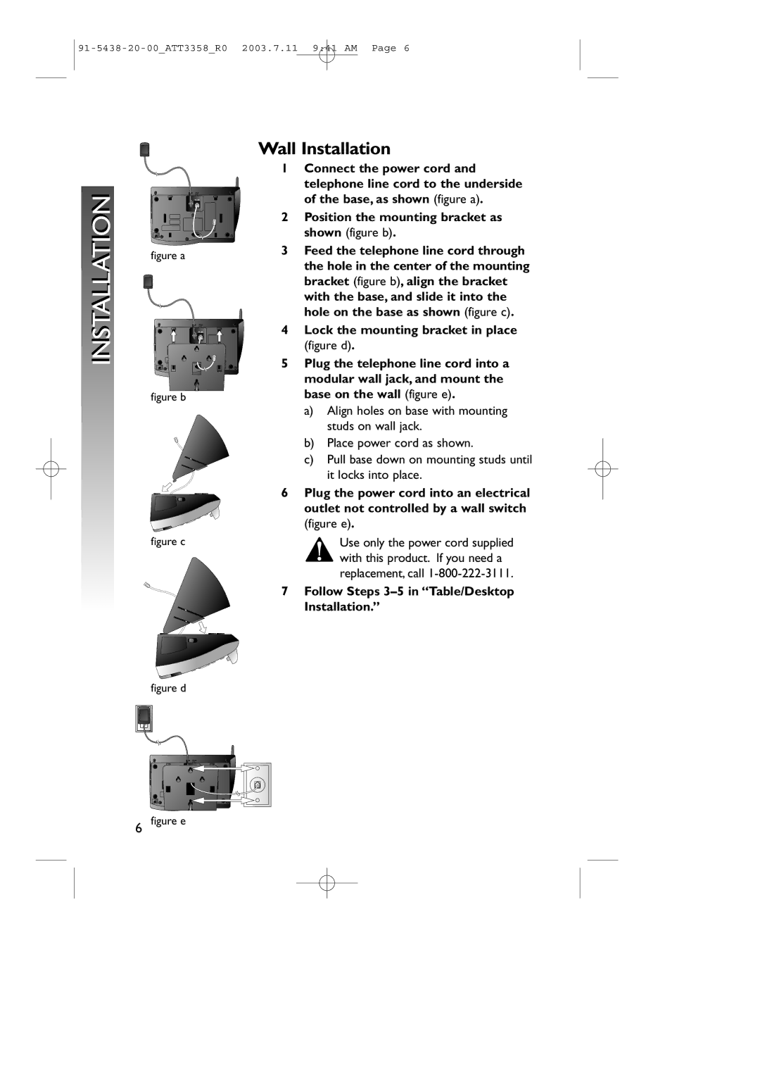 AT&T 3358 user manual Wall Installation, Follow Steps 3-5 in Table/Desktop Installation 