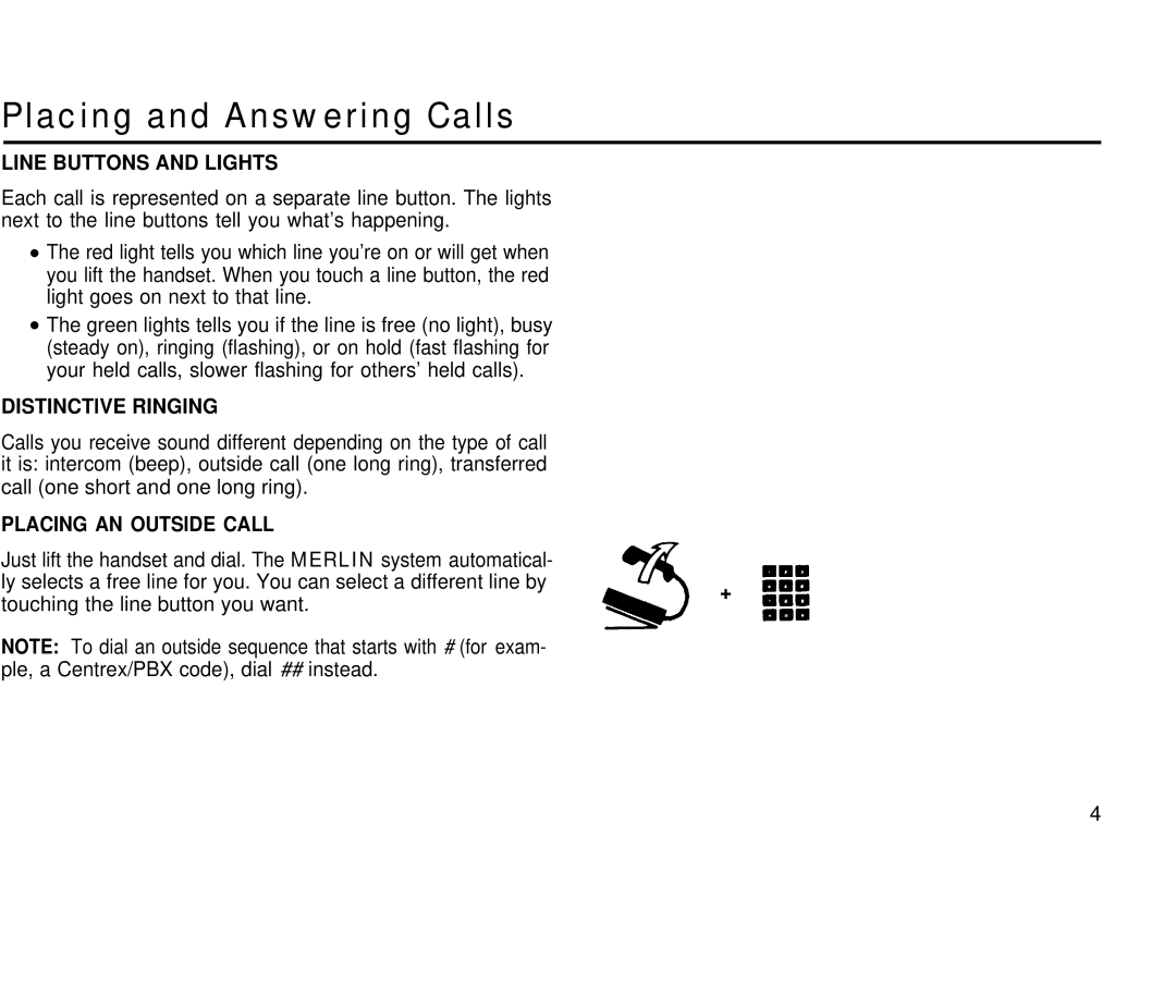 AT&T 410 820 manual Placing and Answering Calls, Line Buttons and Lights, DISTINCTlVE Ringing, Placing AN Outside Call 