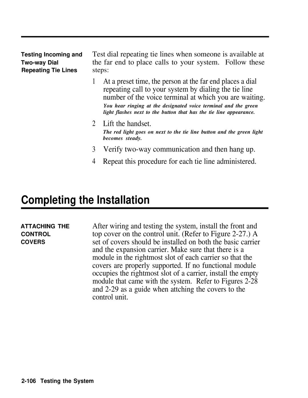 AT&T 518-600-016 manual Completing the Installation, Number of the voice terminal at which you are waiting 