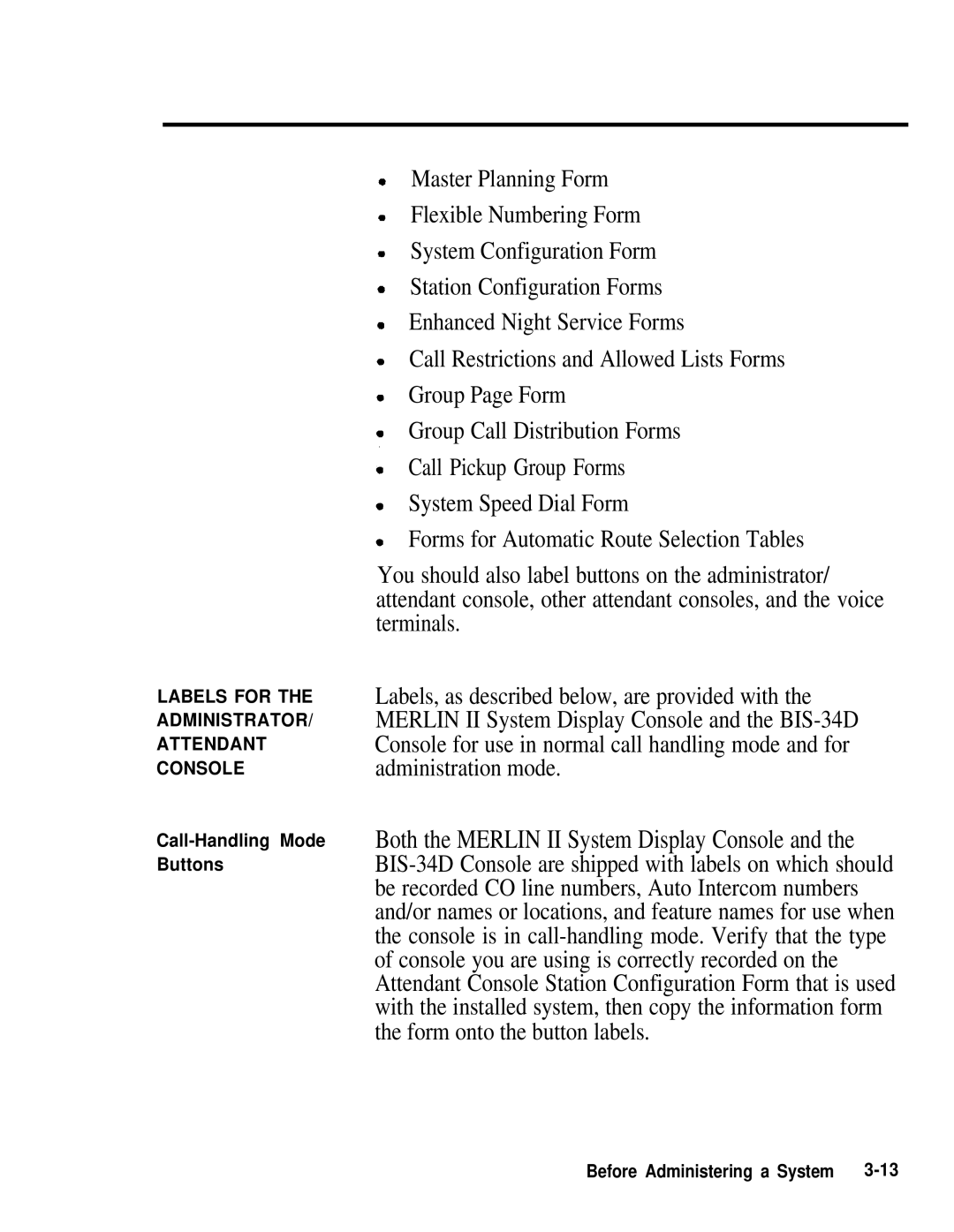 AT&T 518-600-016 manual Both the Merlin II System Display Console 