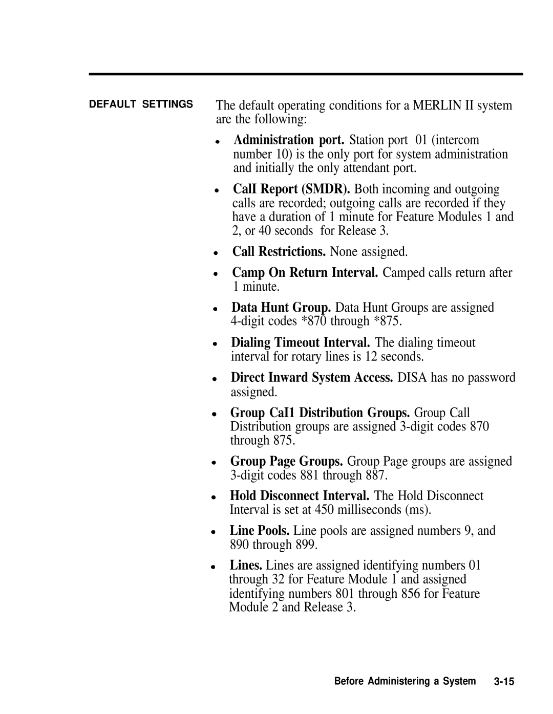 AT&T 518-600-016 manual Are the following, Administration port. Station port 01 intercom, Initially the only attendant port 