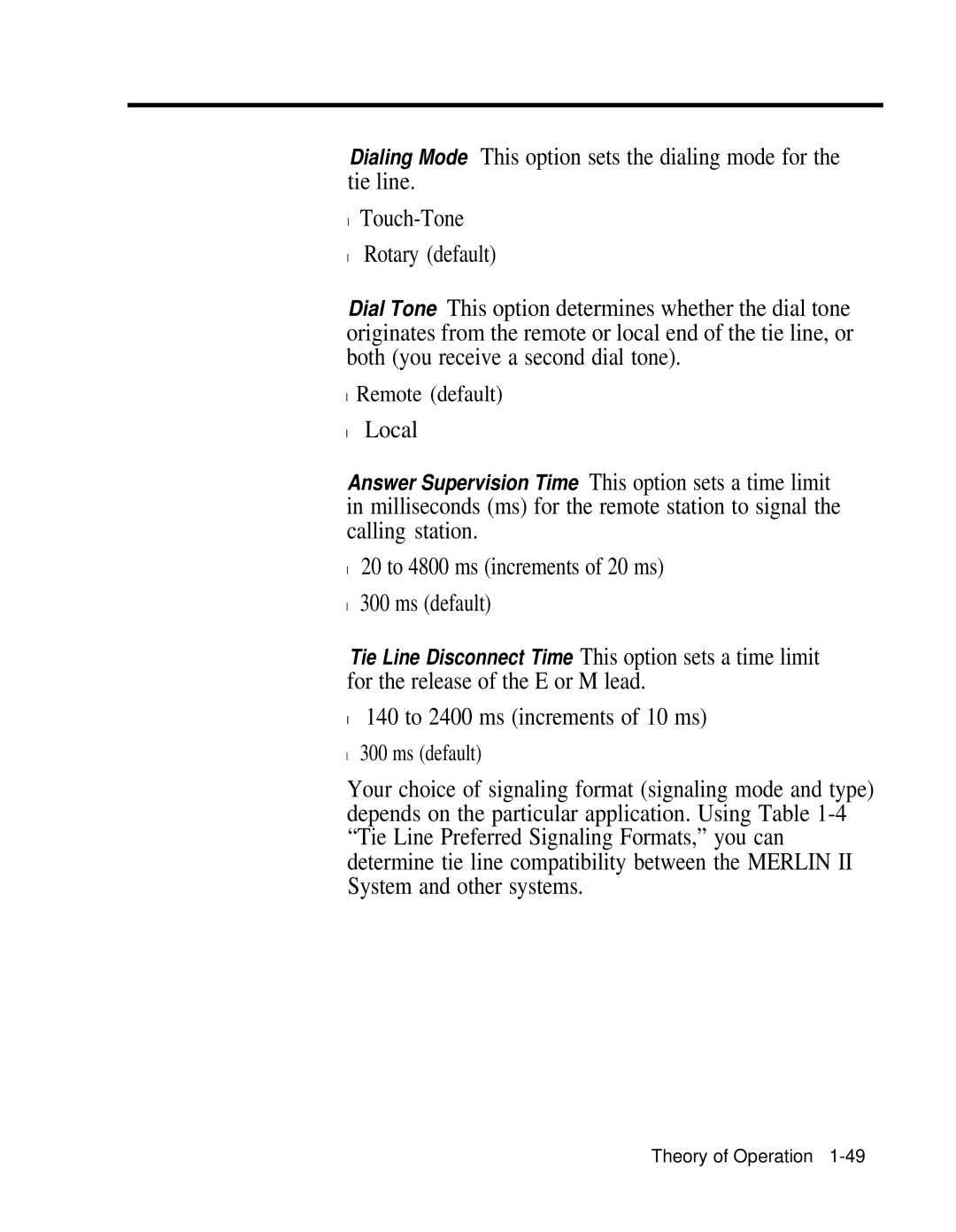 AT&T 518-600-016 manual Local, 20 to 4800 ms increments of 20 ms Ms default, 140 to 2400 ms increments of 10 ms 