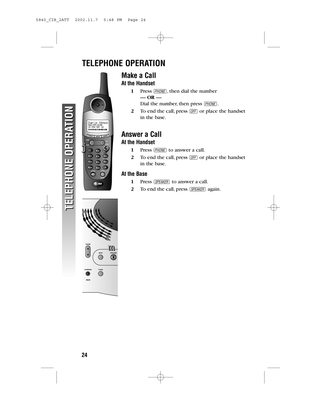 AT&T 5840 user manual Telephone Operation, Make a Call, Answer a Call, At the Handset, At the Base 