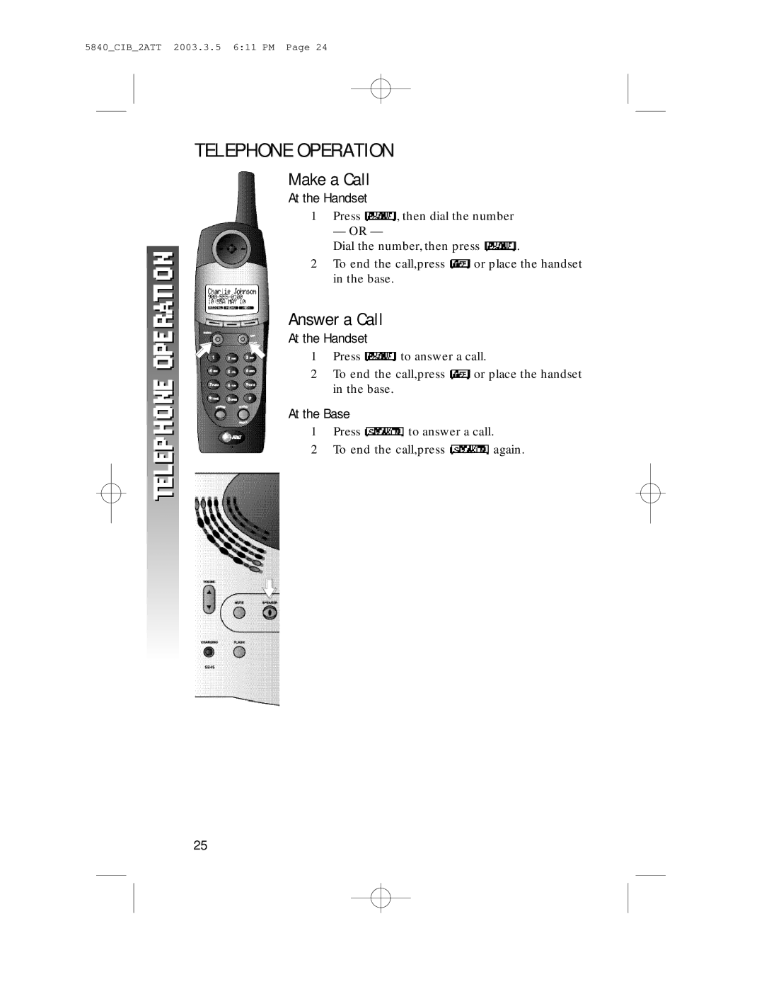 AT&T 5845 user manual Telephone Operation, Make a Call, Answer a Call, At the Handset, At the Base 